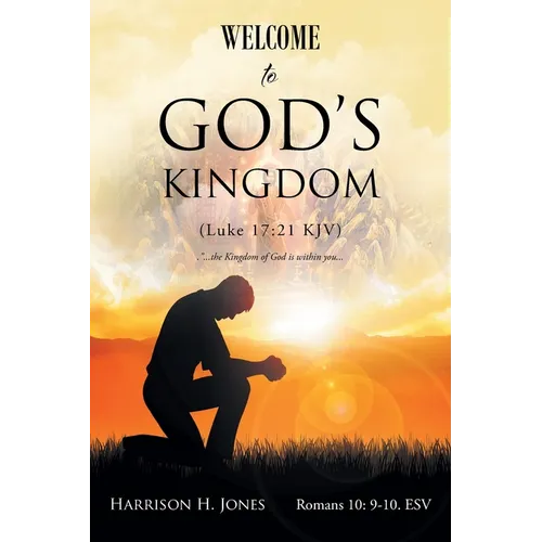 Welcome to God's Kingdom (Luke 17: 21 Kjv)