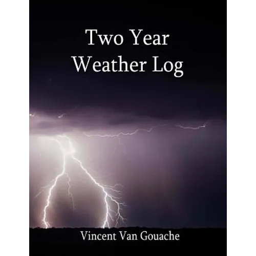 Two Year Weather Log: 6 X 9 Soft Cover