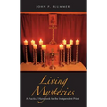 Living Mysteries: A Practical Handbook for the Independent Priest