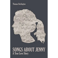 Songs About Jenny: A True Love Story
