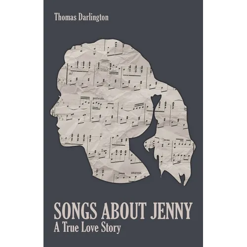 Songs About Jenny: A True Love Story
