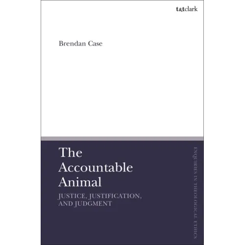The Accountable Animal: Justice, Justification, and Judgment