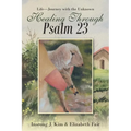 Healing Through Psalm 23: Life-Journey with the Unknown