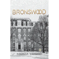 Bronswood (How It Had To Be, #2)