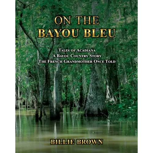 On the Bayou Bleu