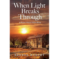 When Light Breaks Through: A Salem Witch Trials Story