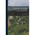 Parallel New Testament: Greek and English