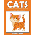 Cats: Super Fun Coloring Books For Kids And Adults