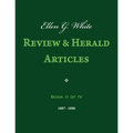 Ellen G. White Review & Herald Articles, Book II of IV