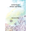 Little Essays of Love and Virtue
