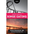 Integrative Medicine for Binge Eating: A Comprehensive Guide to the New Hope Model for the Elimination of Binge Eating and Food Cravings
