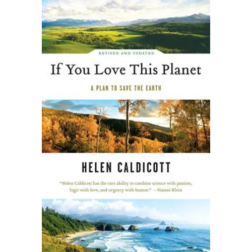 If You Love This Planet: A Plan to Heal the Earth (Revised, Updated)