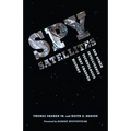 Spy Satellites and Other Intelligence Technologies that Changed History