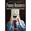 Funny Business: Build Your Soft Skills Through Comedy