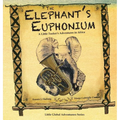 The Elephant's Euphonium: A Little Tusker's Adventures in Africa