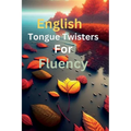 English tongue twisters for fluency