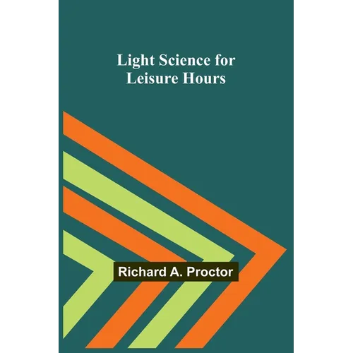 Light Science for Leisure Hours