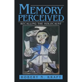 Memory Perceived: Recalling the Holocaust