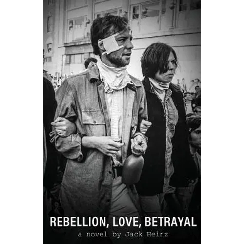 Rebellion, Love, Betrayal