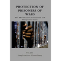 Protection of Prisoners of War: The Third Geneva Convention and Prospective Issues