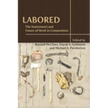 Labored: The State(ment) and Future of Work in Composition
