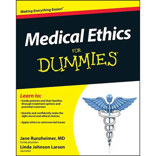 Medical Ethics for Dummies