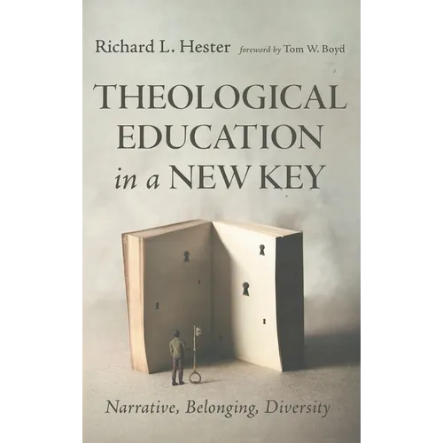 Theological Education in a New Key: Narrative, Belonging, Diversity
