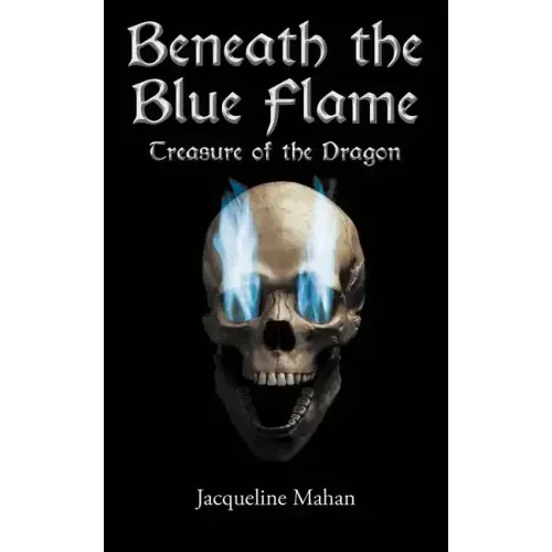 Beneath the Blue Flame: Treasure of the Dragon