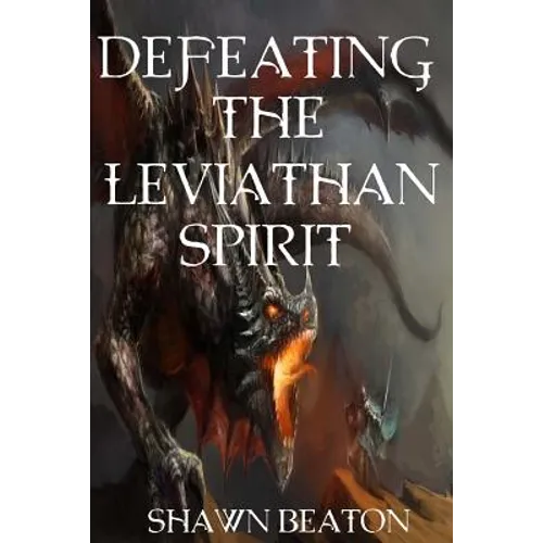Defeating the Leviathan Spirit