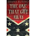 The One That Got Away: John Surratt, the conspirator in John Wilkes Booth's plot to assassinate President Lincoln