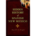 Hidden History of Spanish New Mexico