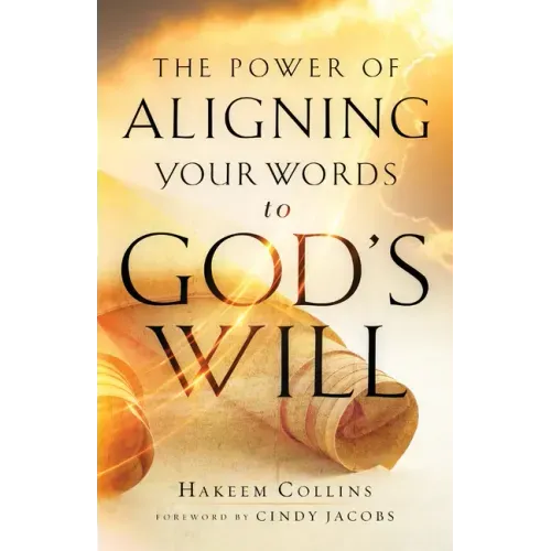 Power of Aligning Your Words to God's Will