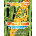 Ndiwulira: The Procrastinating Corn Earworm