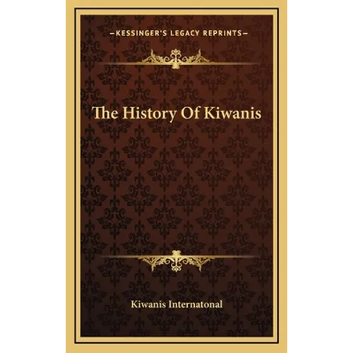 The History Of Kiwanis