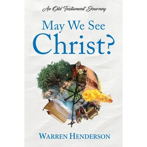 May We See Christ? - An Old Testament Journey