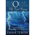 Bipolar Disorder: The Two Faces Understanding Bipolar Disorder Symptoms