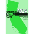 California Penal Code and Evidence Code 2014 Book 1 of 2