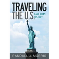 Traveling the U.S.: East Coast History