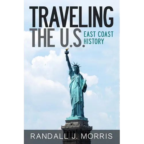Traveling the U.S.: East Coast History