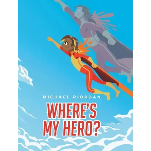 Where's My Hero?