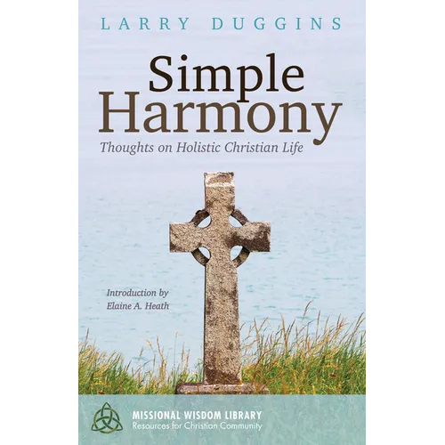Simple Harmony: Thoughts on Holistic Christian Life