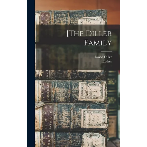 [The Diller Family