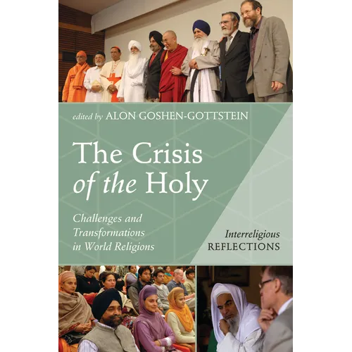 The Crisis of the Holy: Challenges and Transformations in World Religions