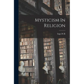 Mysticism In Religion