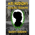 Mrs Hudson's Olympic Triumph (Mrs. Hudson of Baker Street Book 5)
