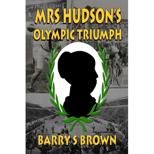 Mrs Hudson's Olympic Triumph (Mrs. Hudson of Baker Street Book 5)