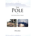 The Pole: God's Mulligan of Grace