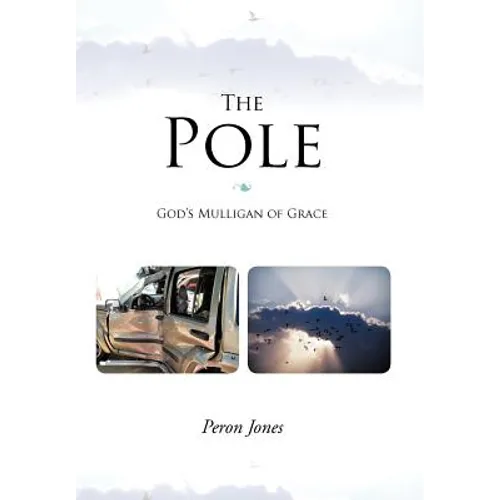 The Pole: God's Mulligan of Grace