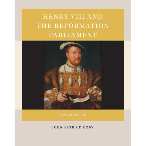 Henry VIII and the Reformation Parliament