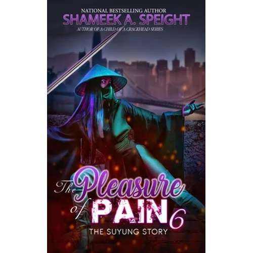 The Pleasure of pain 6: The Suyung Story